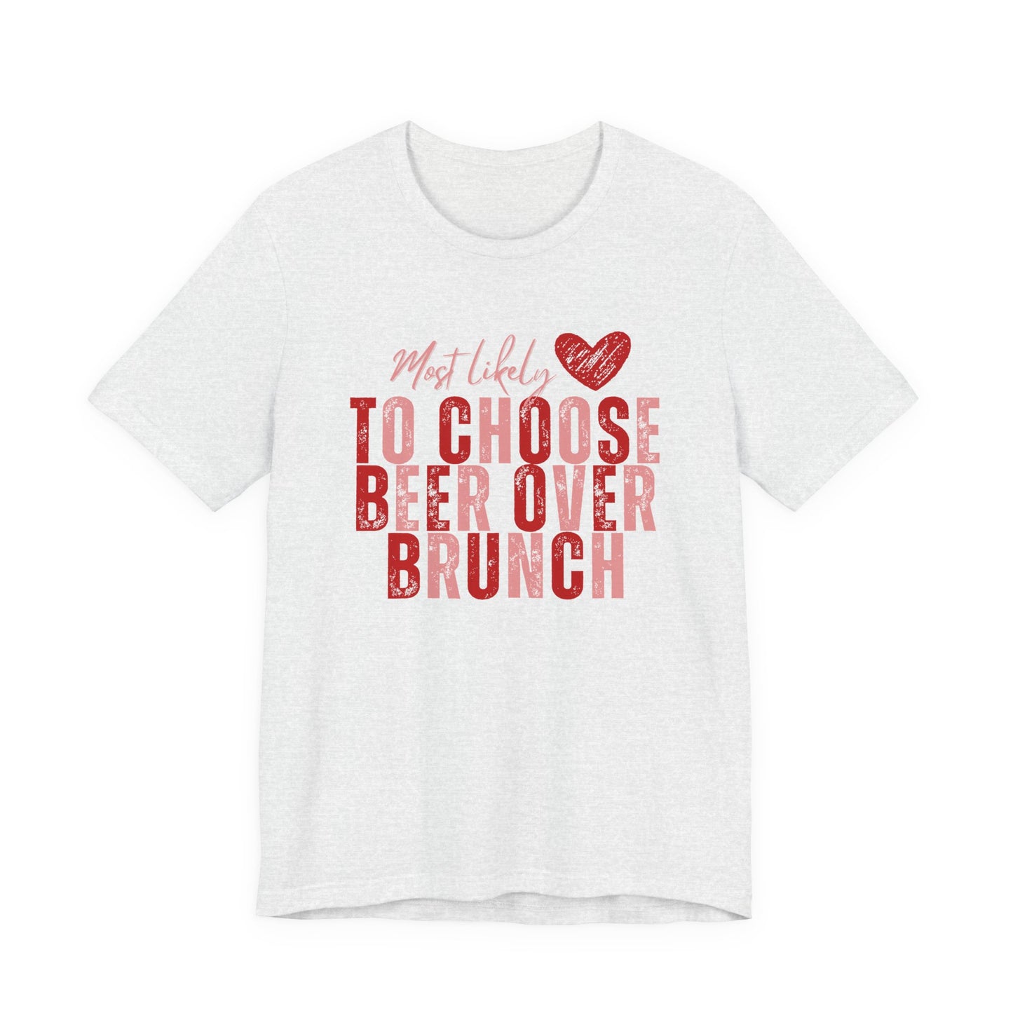 Galentine’s Brunch Tee — 'Most Likely to Get the Beer'