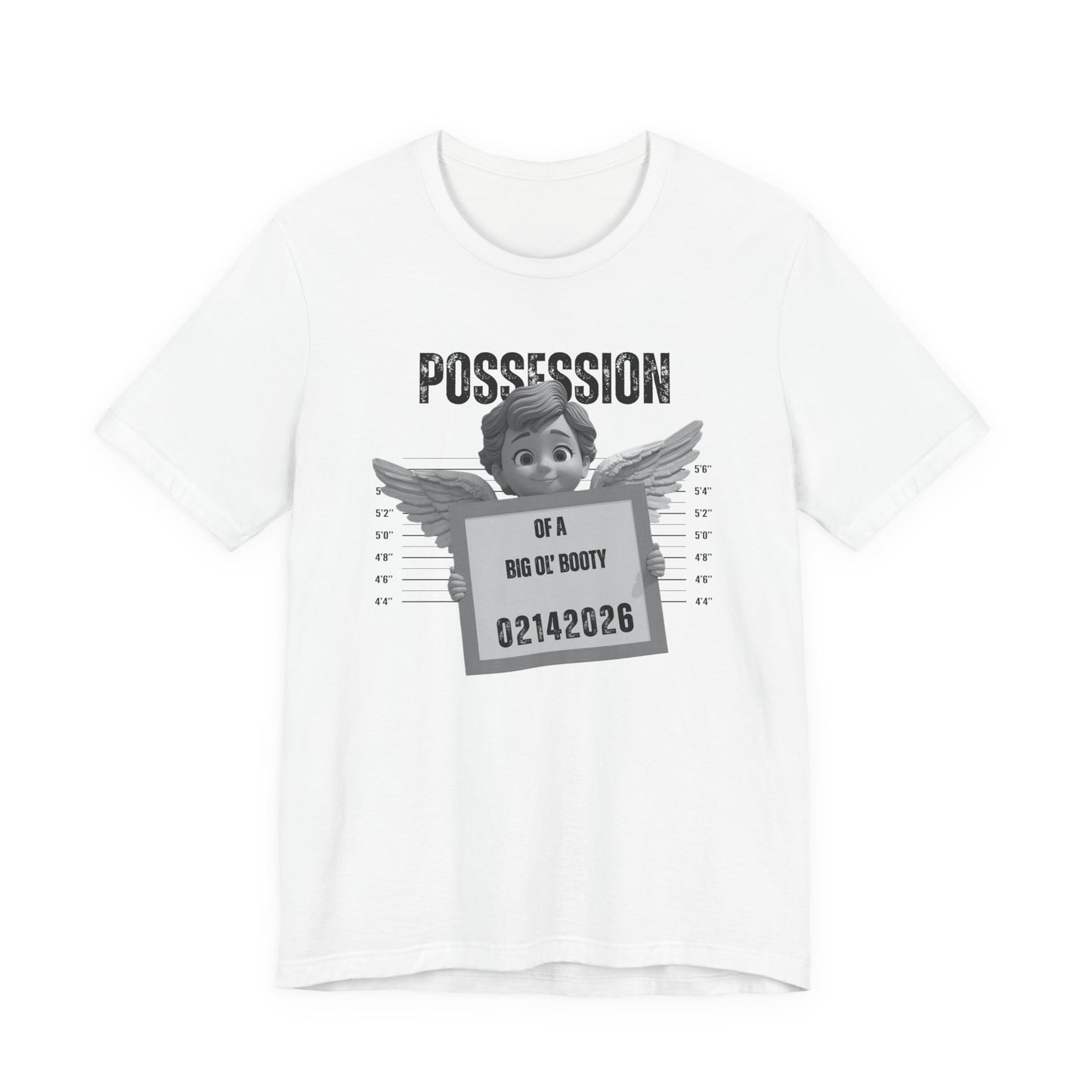 Possession of a Big Ol' Booty Tee – Funny Mugshot Angel Graphic Valentines Shirt