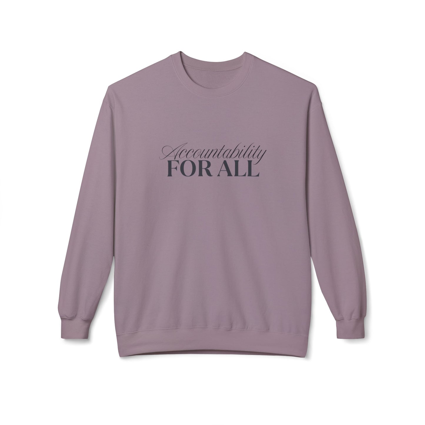 Accountability For All Crewneck Sweatshirt — Inclusive Message Crew Sweatshirt
