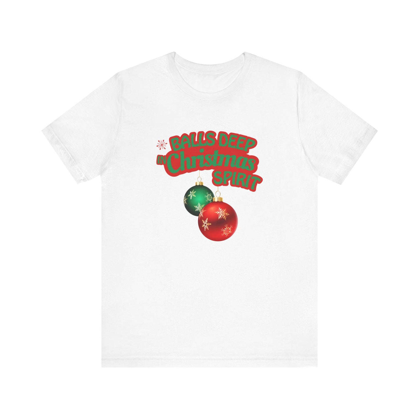Balls Deep Christmas Spirit Tee — Funny Adult Holiday T-Shirt with Ornaments