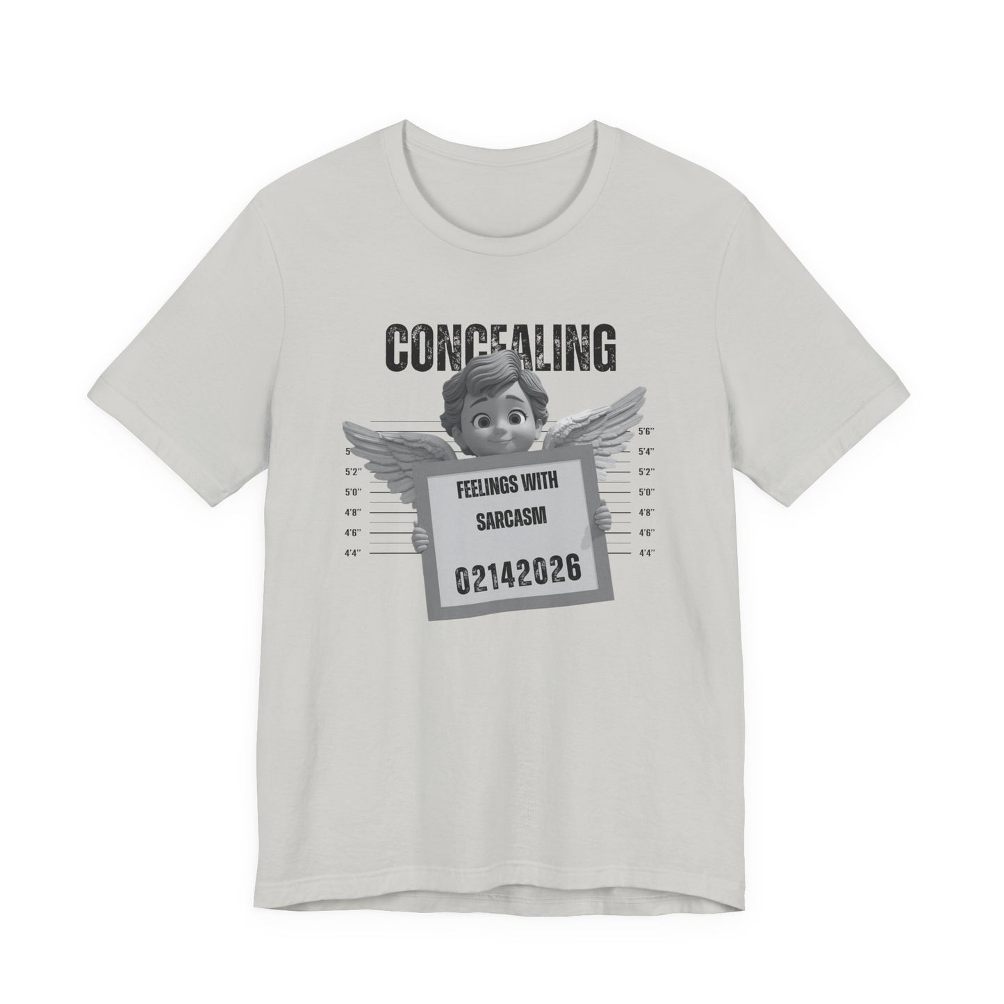 Concealing Feelings With Sarcasm Mugshot - Valentines/Galentines Tee