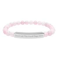 Don't Let The Hard Days Win Bracelet