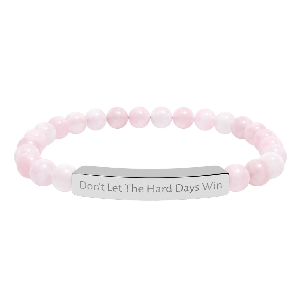 Don't Let The Hard Days Win Bracelet