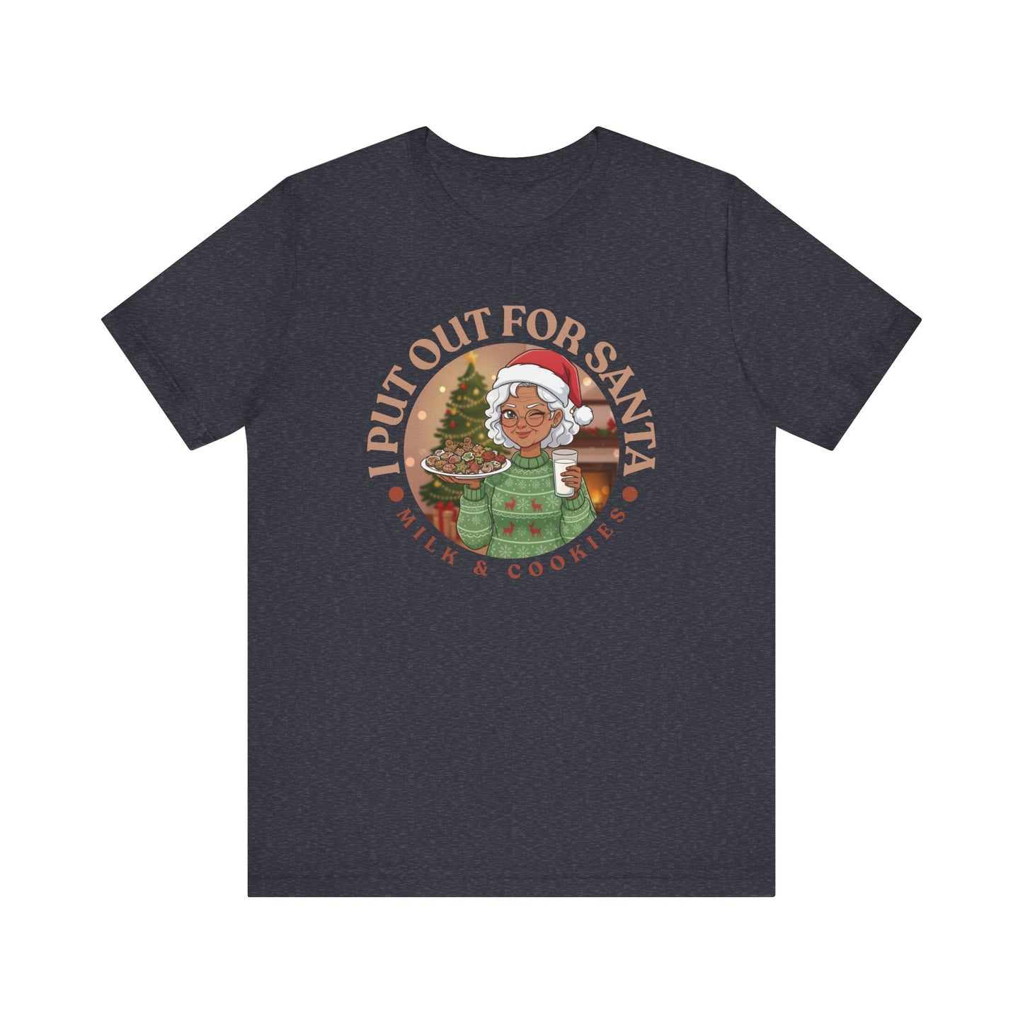 Christmas Humor Tee - 'I Put Out for Santa' Short Sleeve Unisex Shirt V4