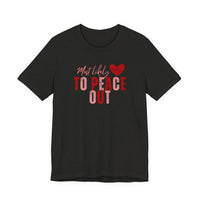 Most Likely To Peace Out T-Shirt – Funny Casual Graphic Tee with Heart