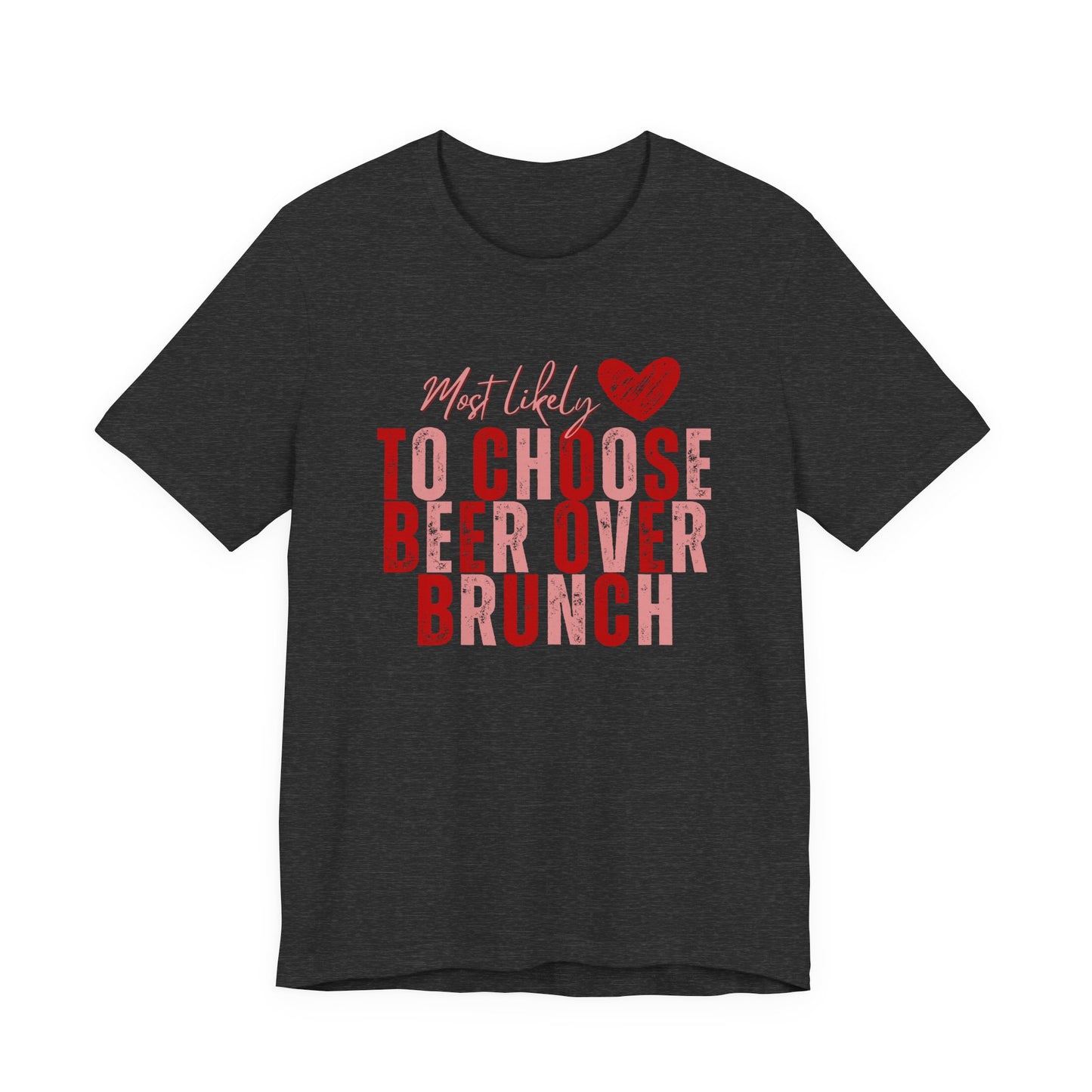 Galentine’s Brunch Tee — 'Most Likely to Get the Beer'