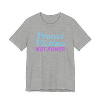 Protect Victims Not Power Tee — Social Justice Statement T-Shirt