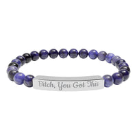 Bitch You Got This Bracelet