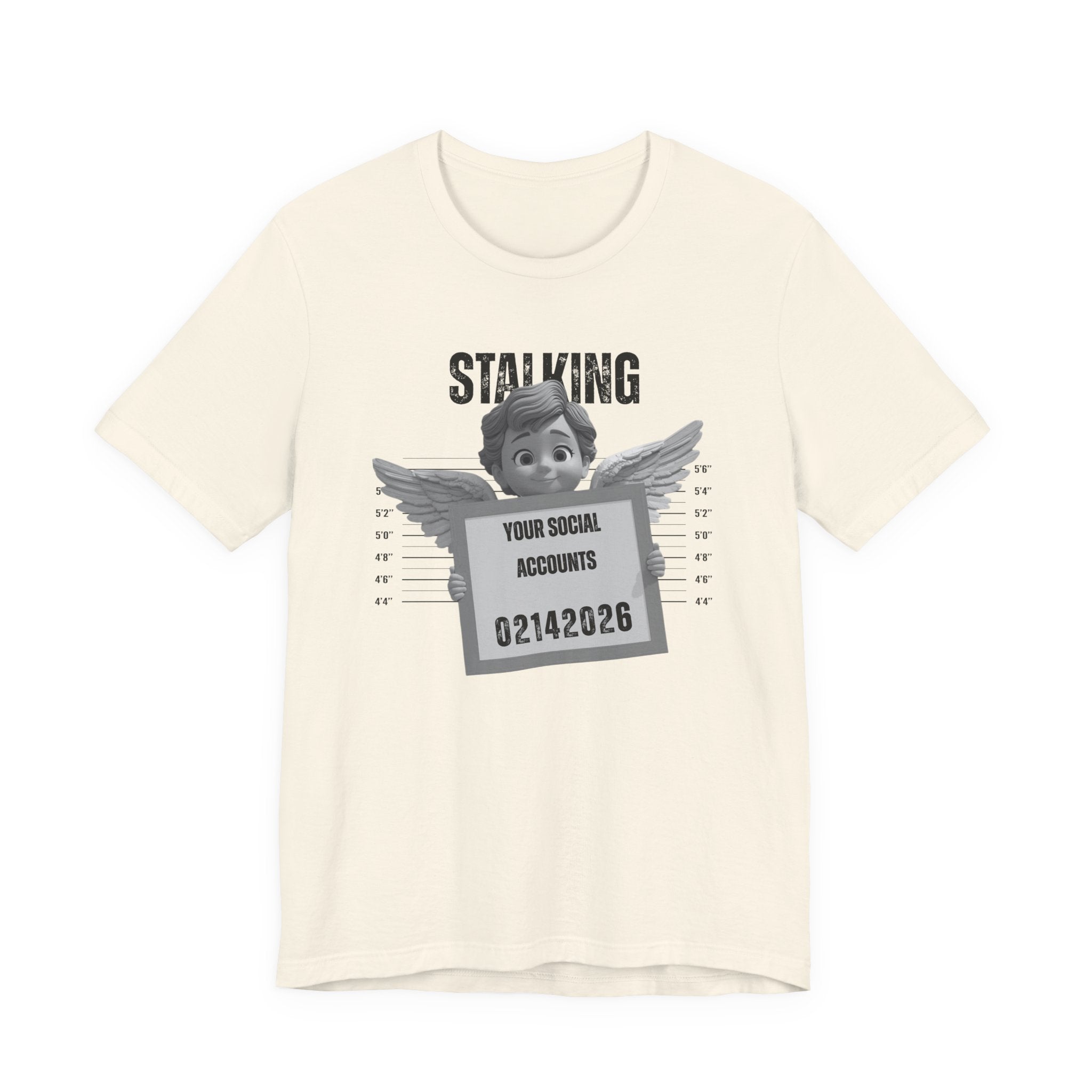Stalking Your Social Accounts Tee – Funny Mugshot Graphic Valentine's T‑Shirt