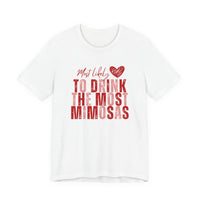 Most Likely to Drink the Most Mimosas Tee — Galentine's Brunch Shirt