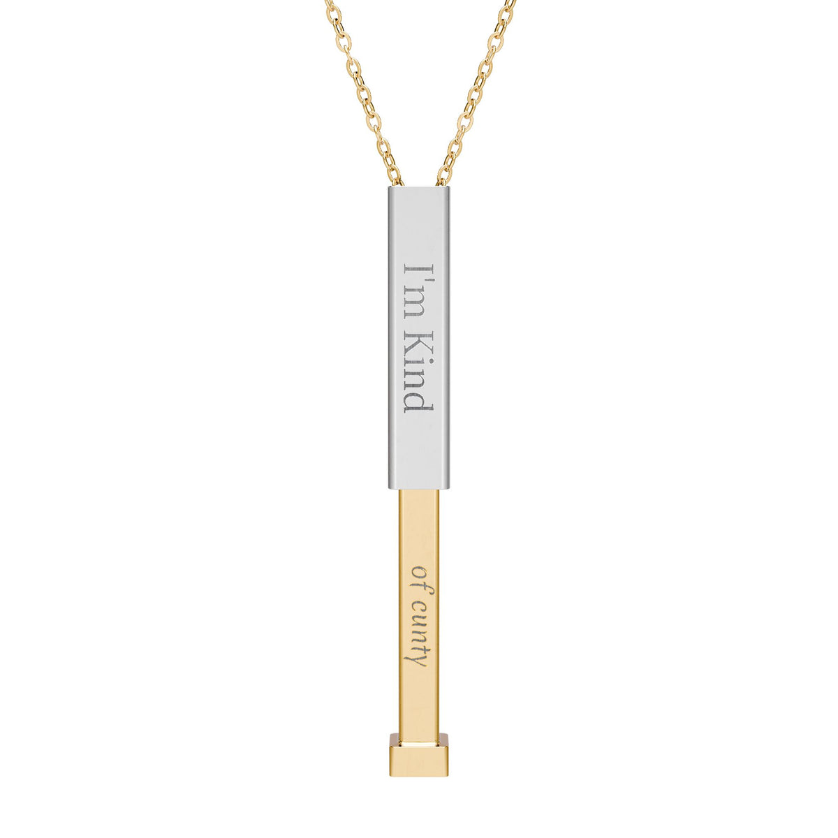 I'm Kind of C*nty Necklace