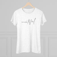 B.e.a.utiful Women's Triblend Tee, Inspirational Shirt, Gift for Her, Casual Fashion Tee, Motivational T-Shirt