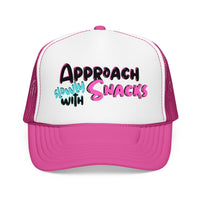 Trucker Hat — "Approach Slowly With Snacks" Foam Mesh Cap
