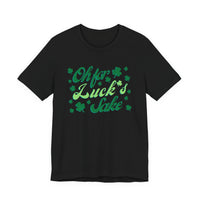Oh For Luck's Sake T-Shirt — St. Patrick’s Day Shamrock Tee