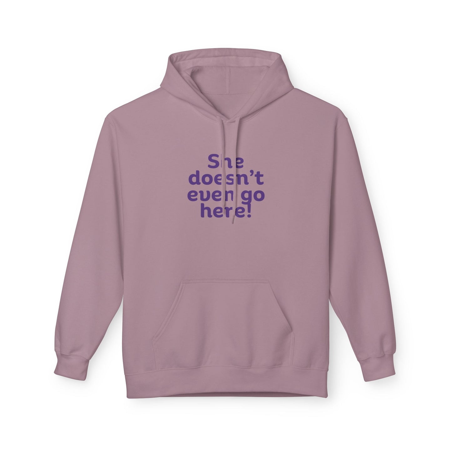 "She Doesn't Even Go Here!" - Perfect for Casual Wear, Perfect for October