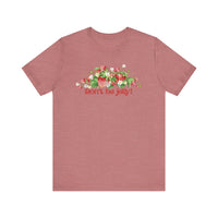 Don't Be Jelly!! Funny Fruit T-Shirt Short Sleeve Top, Gift for Fruit Lovers, Casual Apparel, Summer Style, Cute Statement Shirt