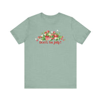 Don't Be Jelly!! Funny Fruit T-Shirt Short Sleeve Top, Gift for Fruit Lovers, Casual Apparel, Summer Style, Cute Statement Shirt