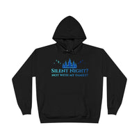 Holiday Snark Hoodie - Silent Night Not with my Family