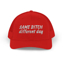 Snapback Trucker Cap — "Same Bitch Different Day" Embroidered Mesh Hat