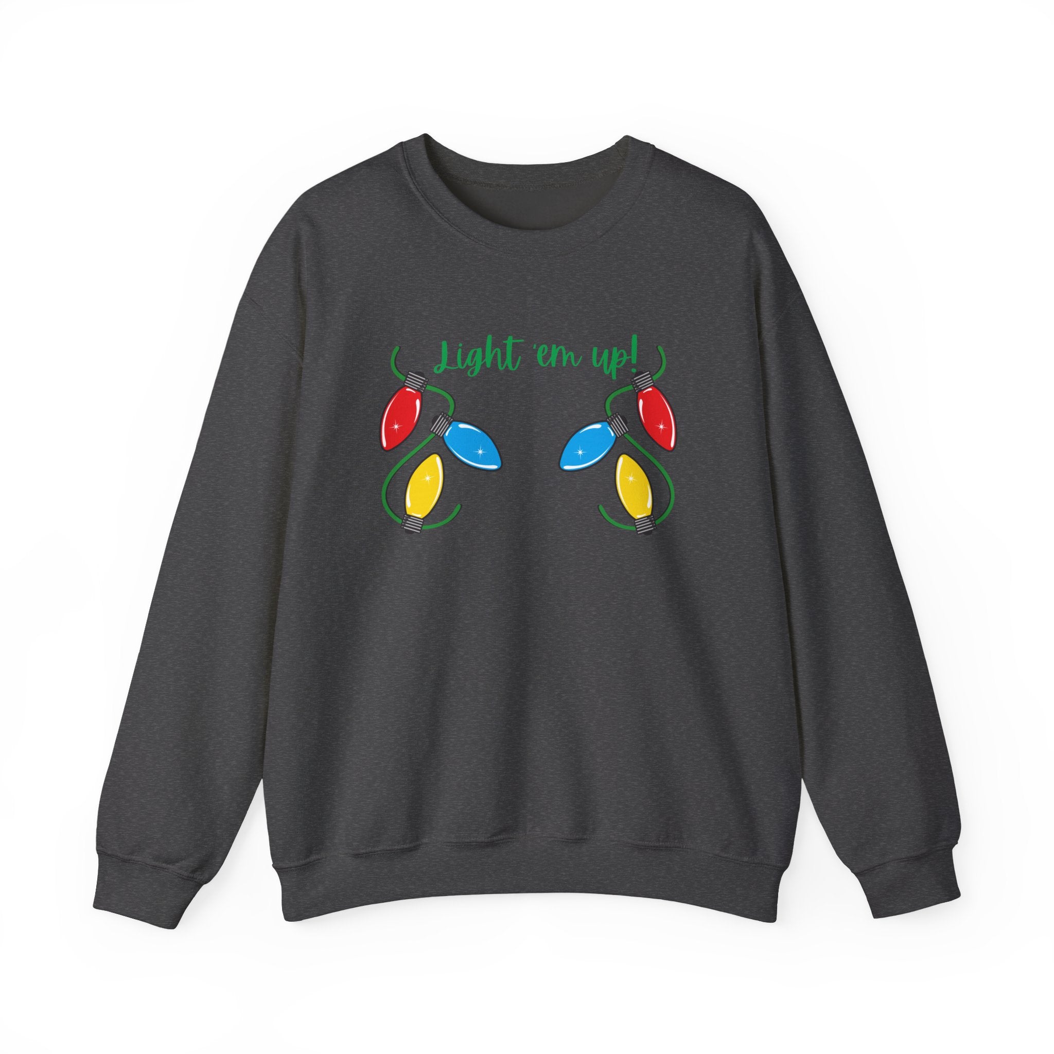 Light It Up - Holiday Sweatshirt, Christmas Apparel, Cozy Crewneck, Gift for Him/Her, Fun Holiday Outfit