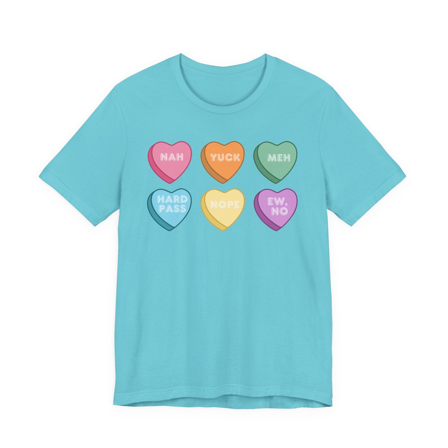 Conversation Heart Rejection Tee — 'Nah, Yuck, Meh' Graphic T-Shirt