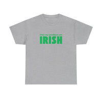 Irish Pride T-Shirt — "Only My Goodbyes Are Irish" St. Patrick's Day Tee