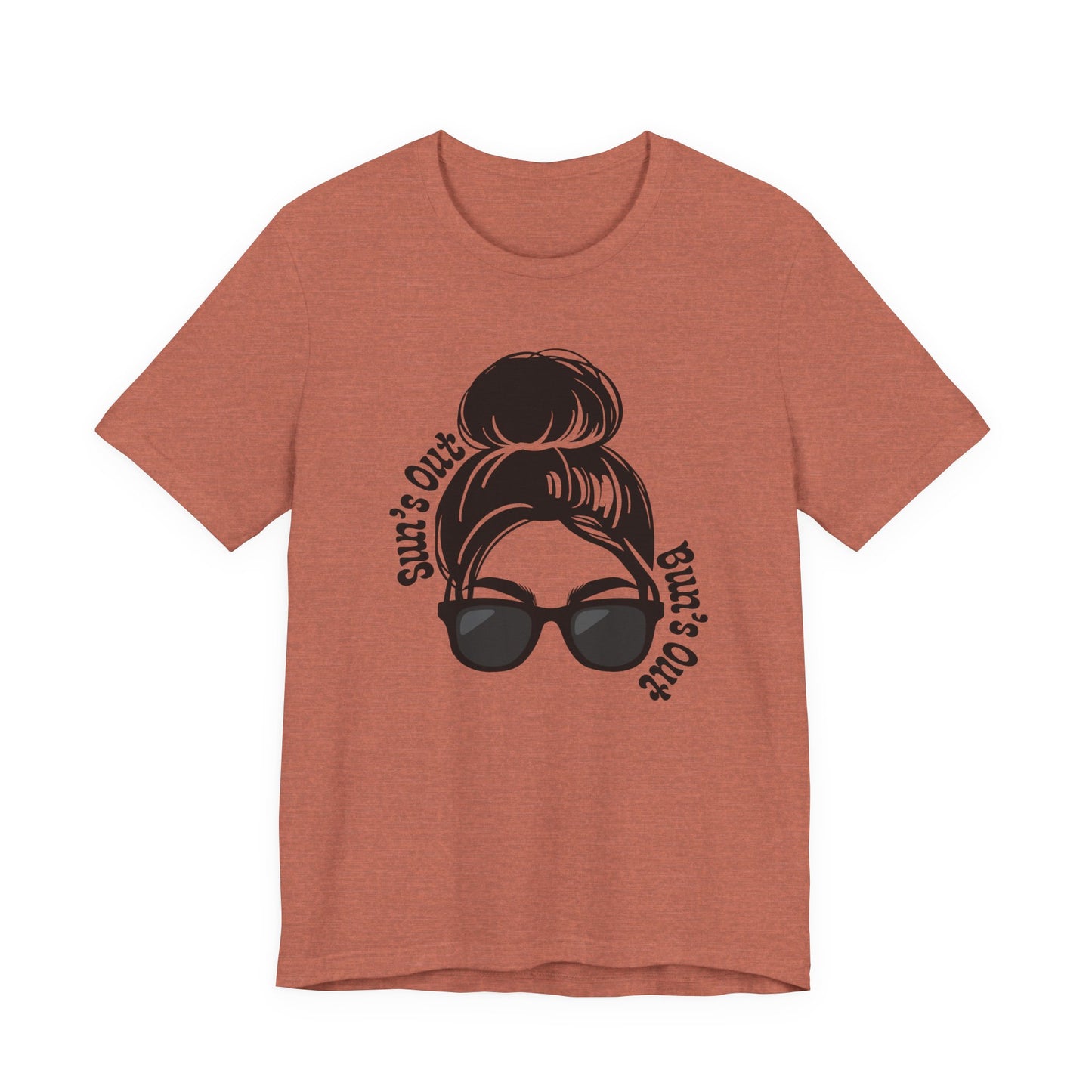 "Suns Out, Buns Out" Graphic T‑Shirt