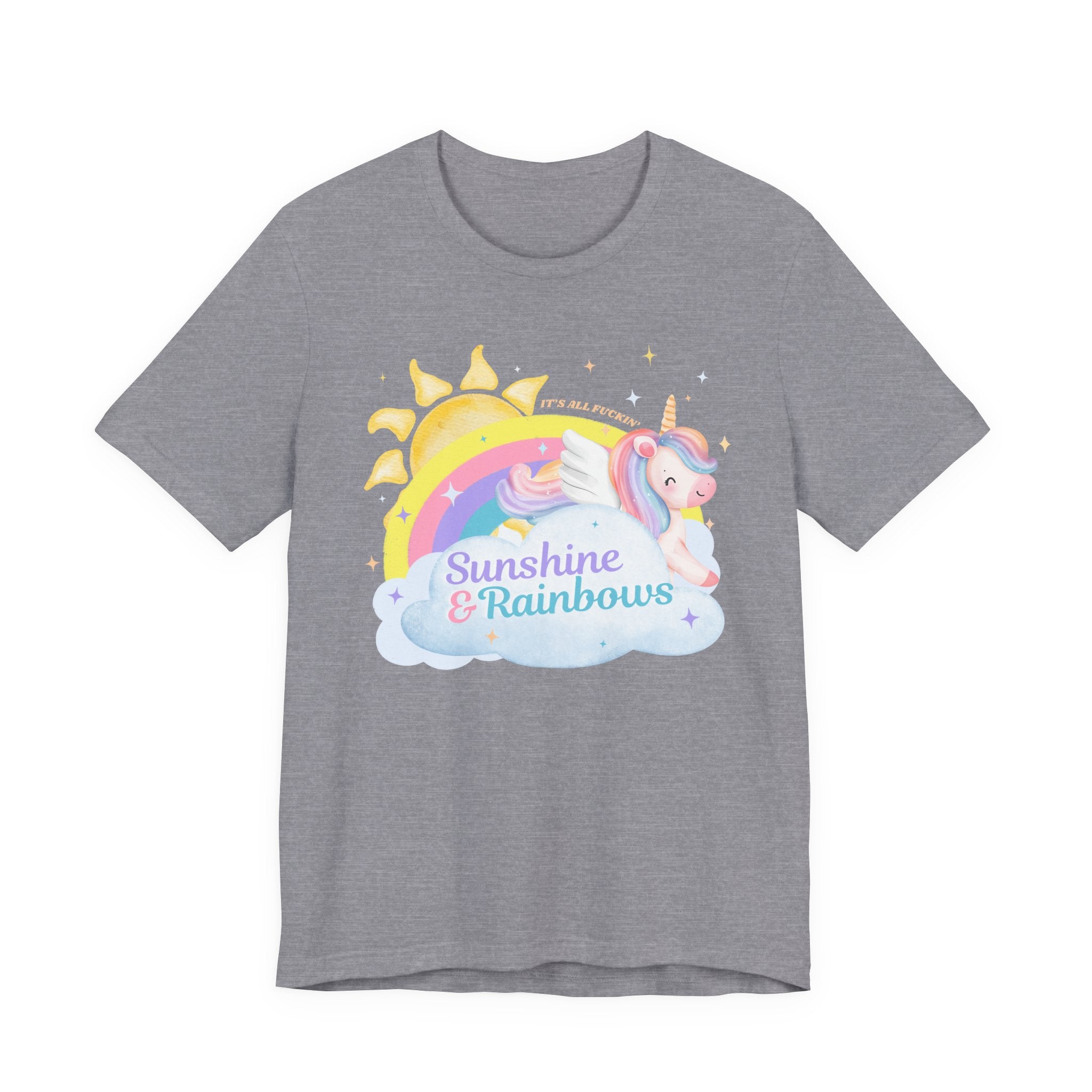 Sunshine & Rainbows Unicorn - Perfectly Sarcastic Tee that Reflects Your Current Attitude