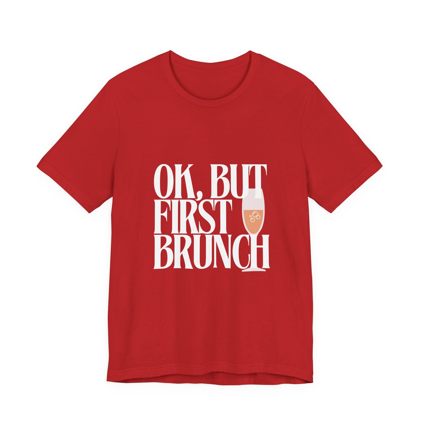But First, Brunch - Graphic Tee Featuring a glass of Bubbly