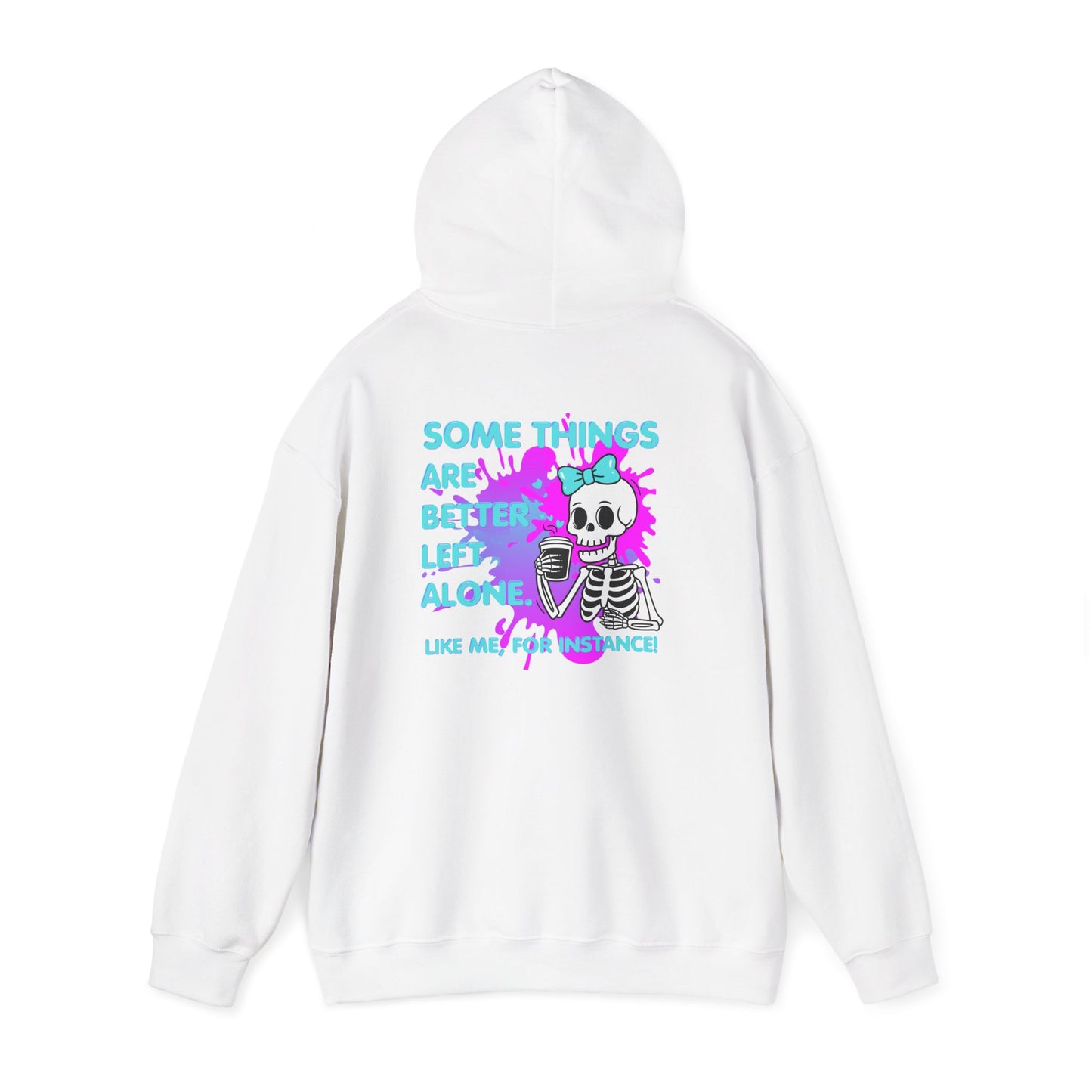 "Some Things Are Better Left Alone" Graphic Pullover - Skull Hoodie
