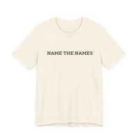 Name the Names - Unisex Jersey Short Sleeve Tee