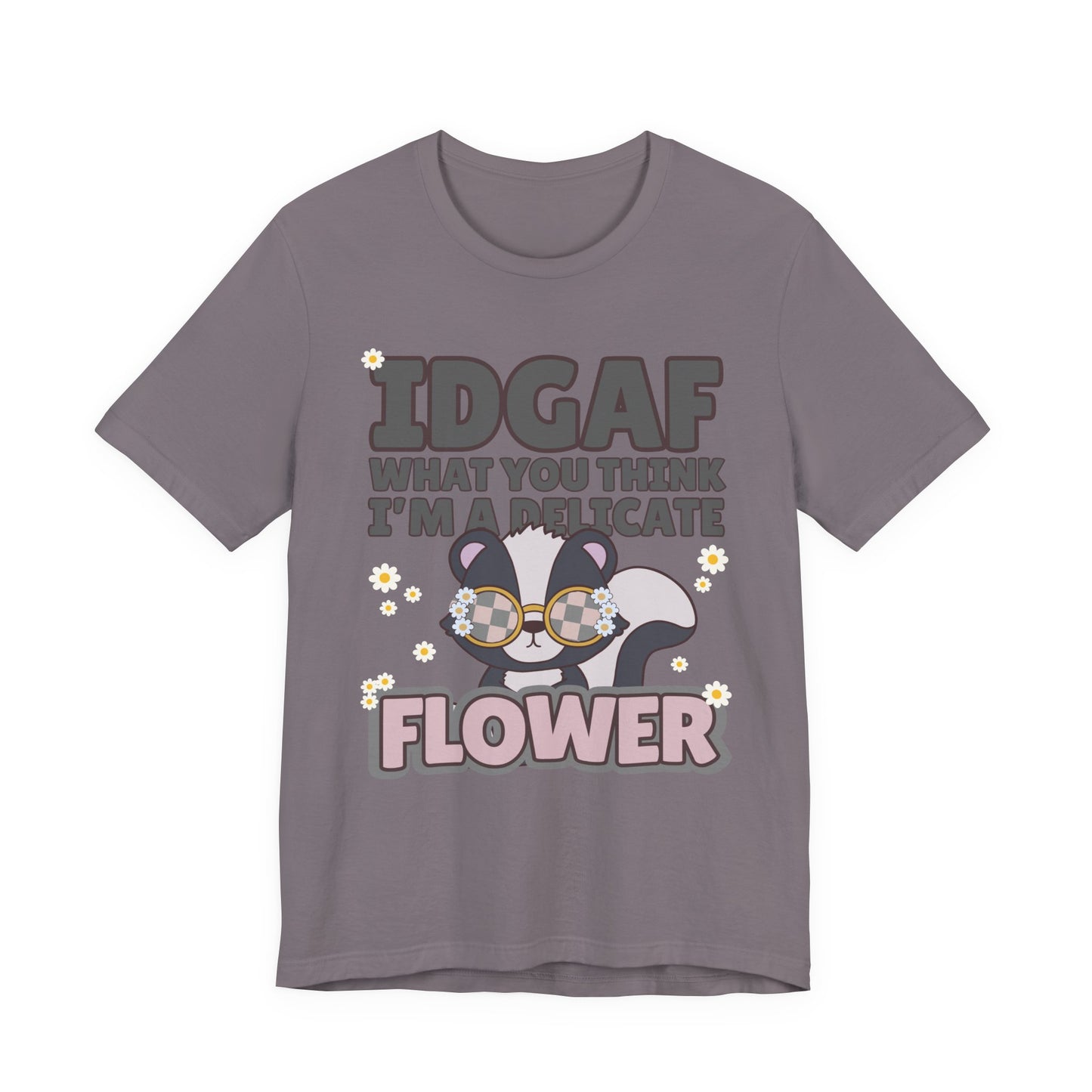 IDGAF Delicate Flower Skunk Tee — Cute Sarcastic Graphic T-Shirt
