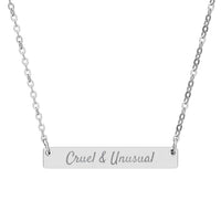 Cruel & Unusual Necklace