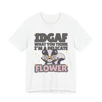 IDGAF Delicate Flower Skunk Tee — Cute Sarcastic Graphic T-Shirt