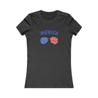 'Merica Women's Favorite Tee | Patriotic Shirt, 4th of July Top, Summer Graphic Tee, Independence Day Gift, Casual Wear