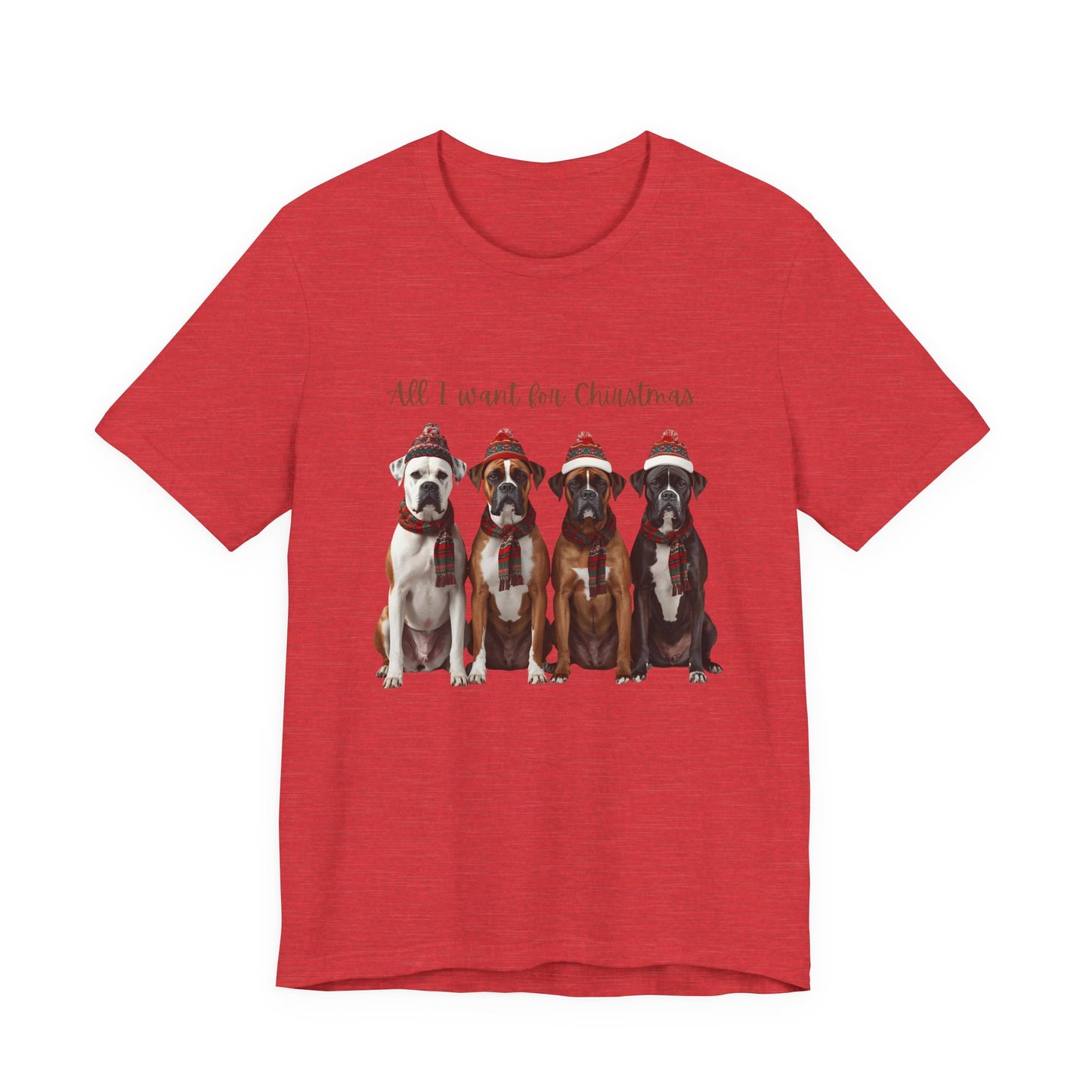 Christmas Dogs T-Shirt — "All I Want for Christmas" Holiday Boxer Dog Tee Shirt