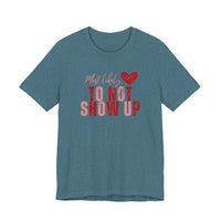 Galentine's Matching Tee — “Most Likely to Not Show Up” T‑Shirt