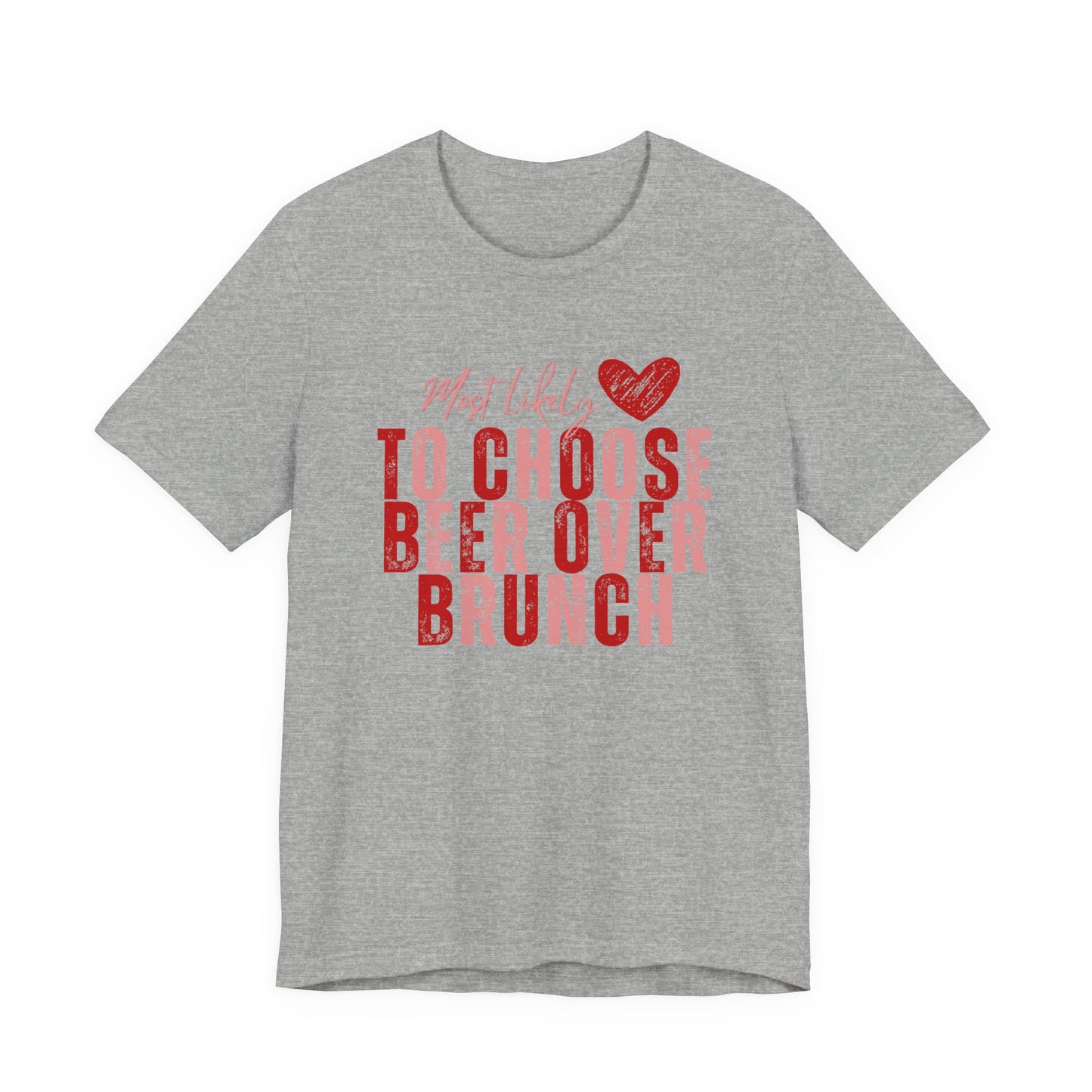 Galentine’s Brunch Tee — 'Most Likely to Get the Beer'