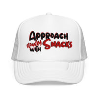 Trucker Hat — "Approach Slowly With Snacks" Foam Mesh Cap