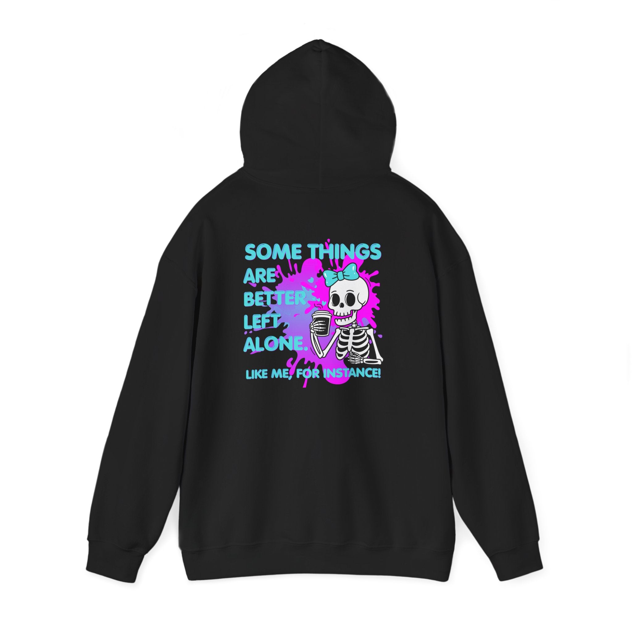 "Some Things Are Better Left Alone" Graphic Pullover - Skull Hoodie