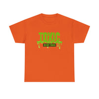 Toxic Statement Tee - Perfect statement tee, because...hands off, no touching