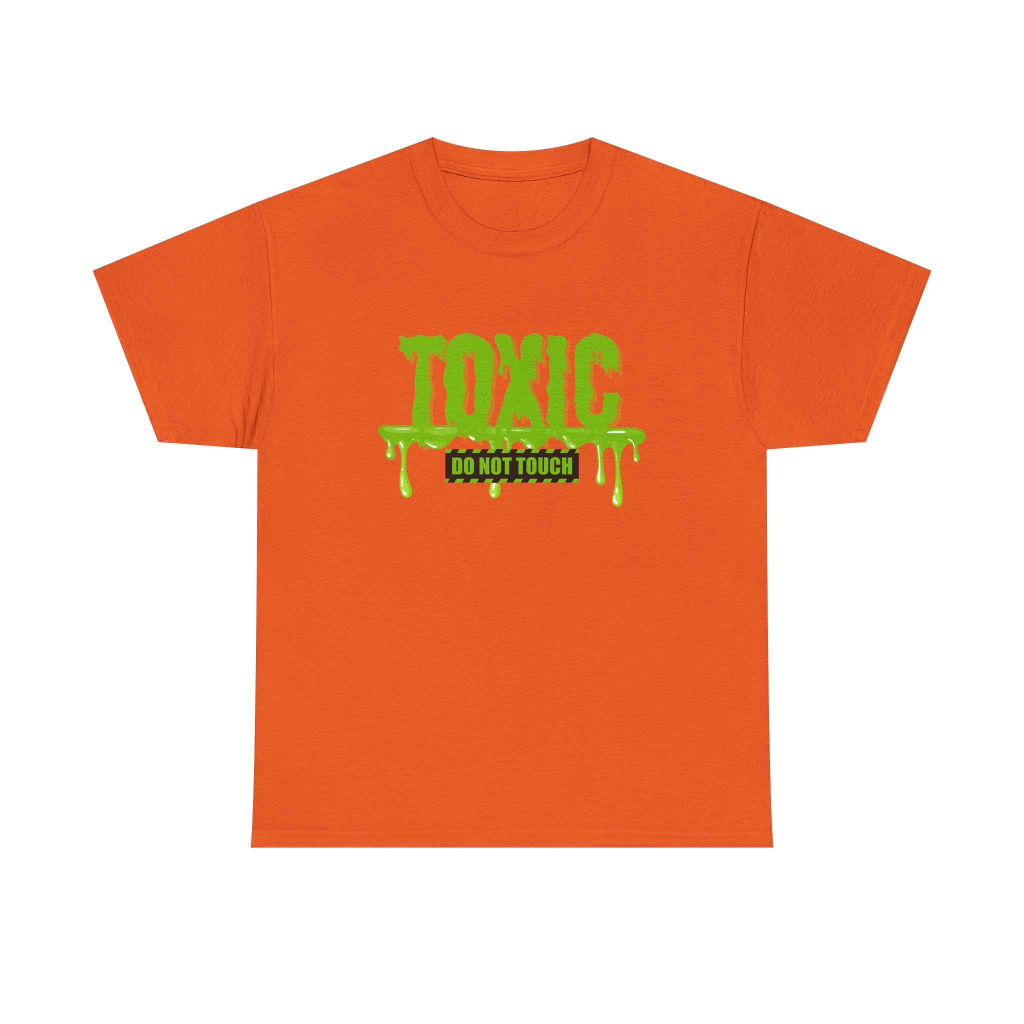 Toxic Statement Tee - Perfect statement tee, because...hands off, no touching