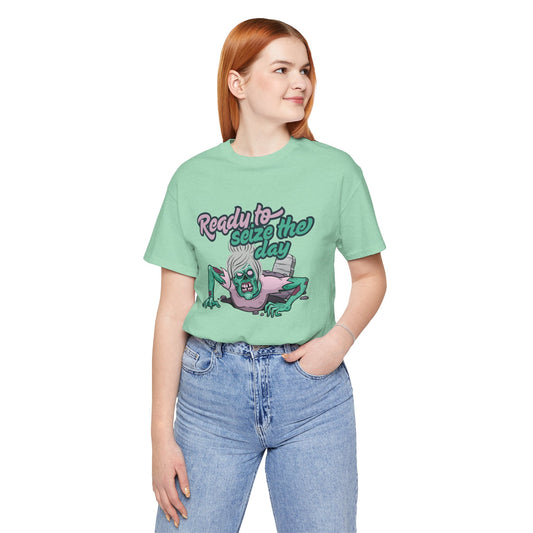Zombie-Themed Graphic Tee, Ready to Seize the Day T-Shirt, Unisex Horror Costume, Halloween Apparel, Funny Zombie tee