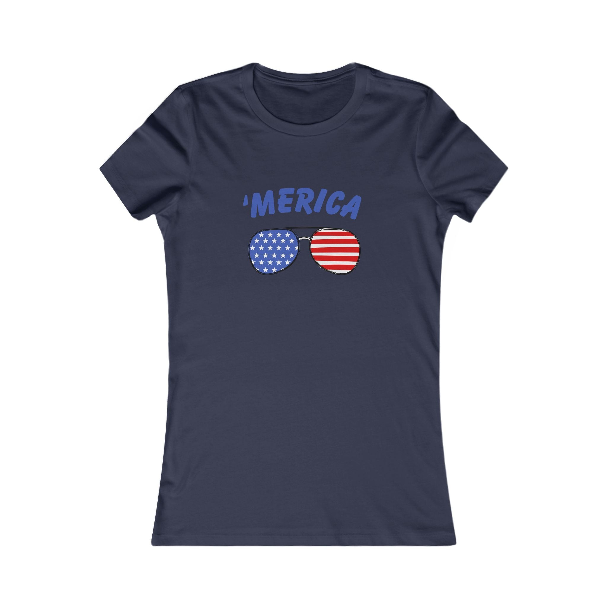 'Merica Women's Favorite Tee | Patriotic Shirt, 4th of July Top, Summer Graphic Tee, Independence Day Gift, Casual Wear