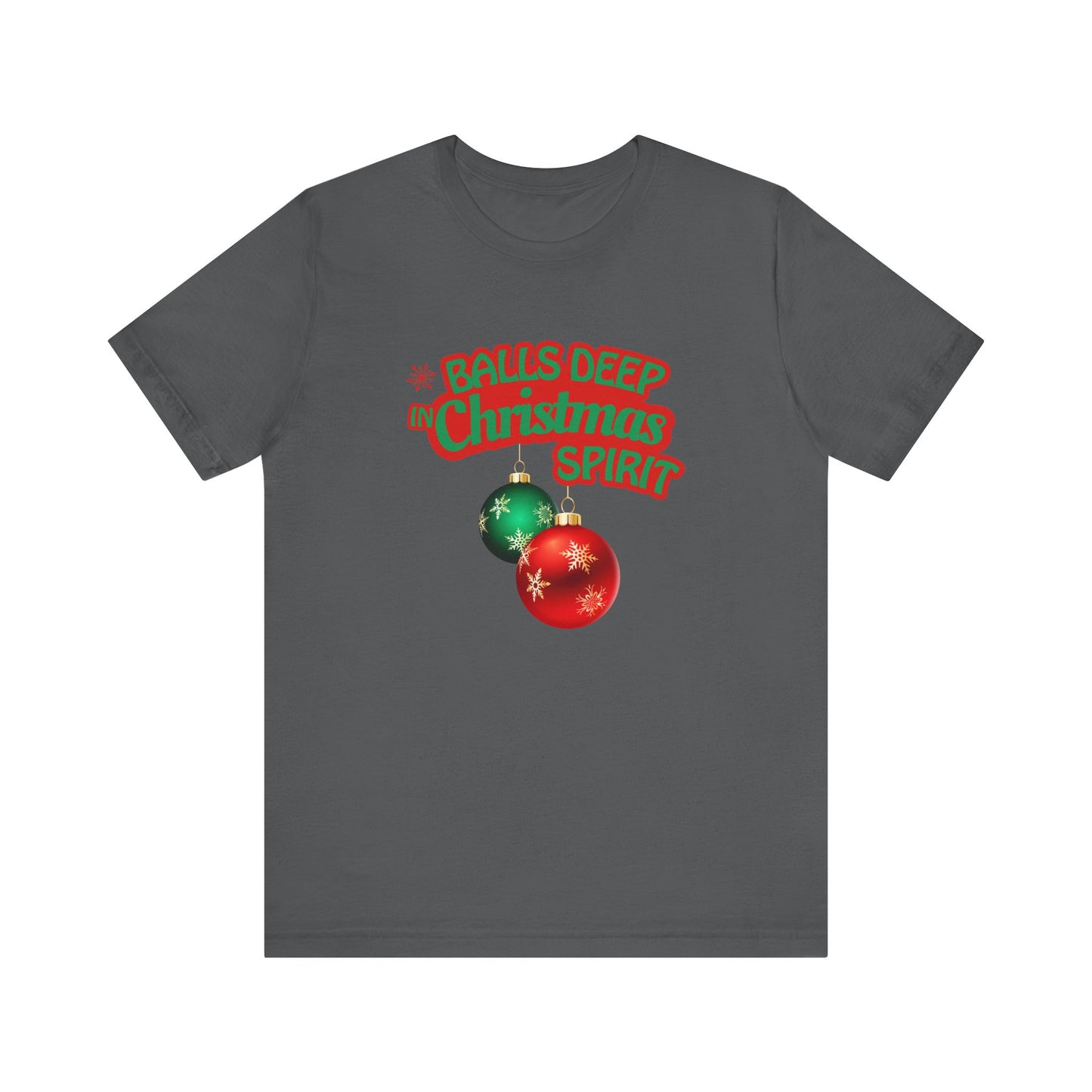 Balls Deep Christmas Spirit Tee — Funny Adult Holiday T-Shirt with Ornaments