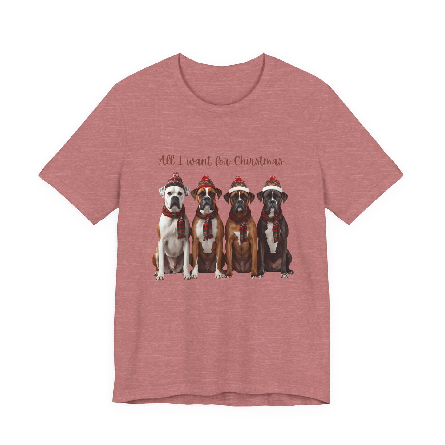 Christmas Dogs T-Shirt — "All I Want for Christmas" Holiday Boxer Dog Tee Shirt