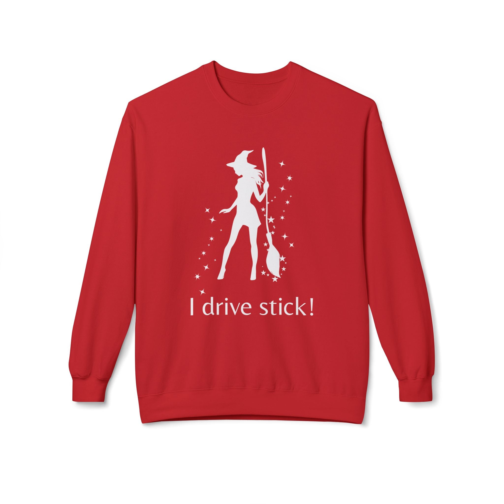 Funny Witch Sweatshirt, I Drive Stick Fleece Crewneck, Unisex Autumn Apparel, Halloween Gift, Cozy Witchy Wear