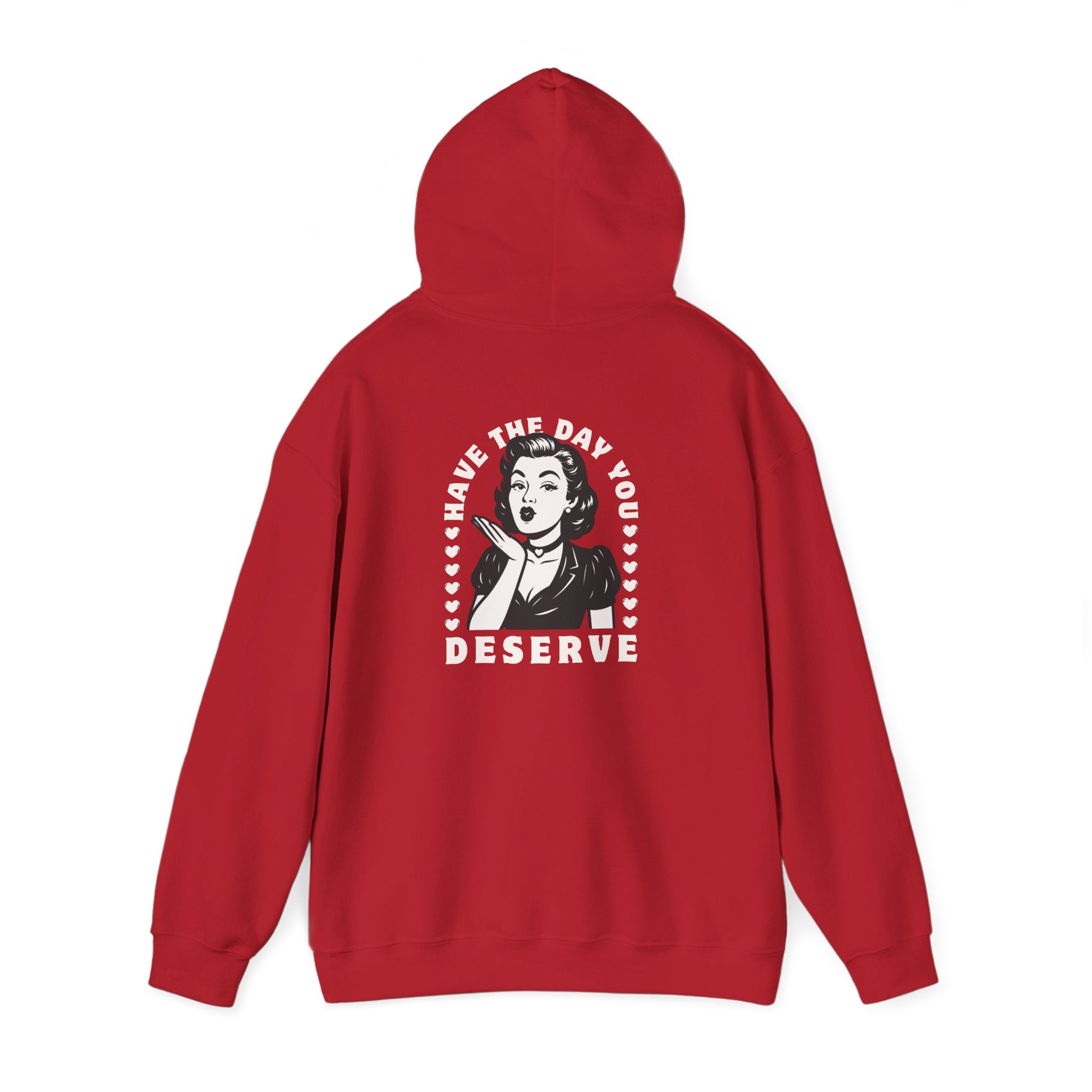 Have the Day you Deserve, Vintage Pin-Up Hoodie — Retro Woman Blowing Kiss Graphic Pullover