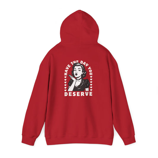 Have the Day you Deserve, Vintage Pin-Up Hoodie — Retro Woman Blowing Kiss Graphic Pullover