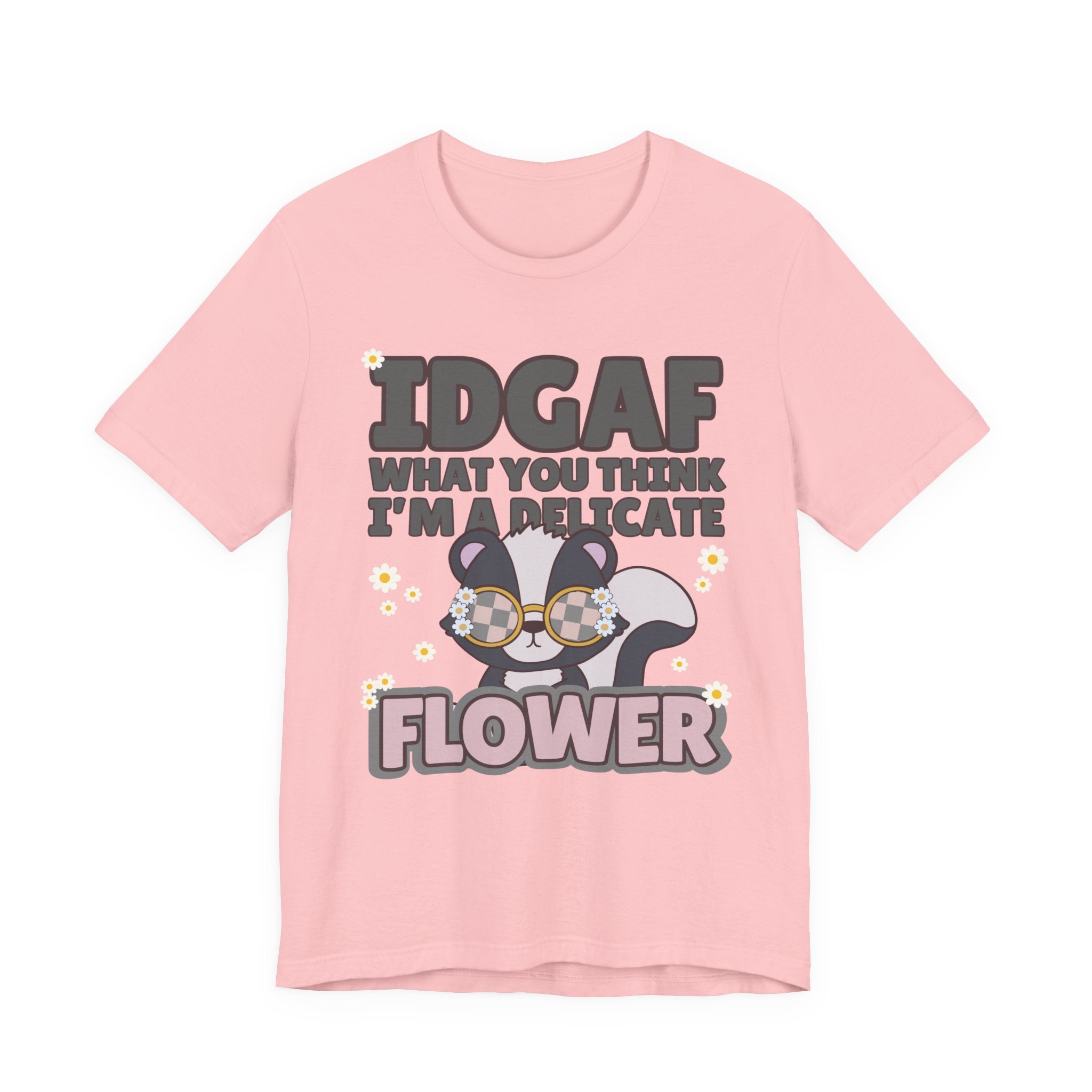 IDGAF Delicate Flower Skunk Tee — Cute Sarcastic Graphic T-Shirt